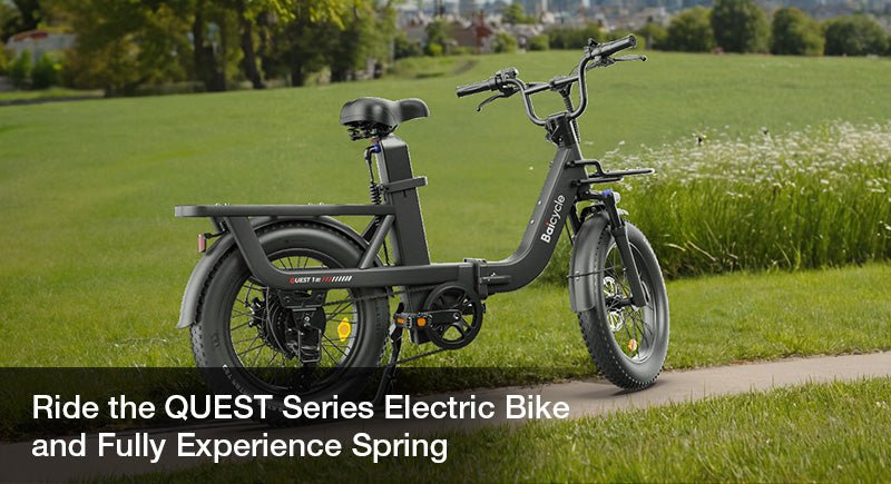 Ride the QUEST Series Electric Bike and Fully Experience Spring - Baicycle
